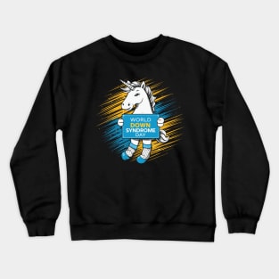 march 21 world down syndrome day a gift forunicorn lovers Crewneck Sweatshirt